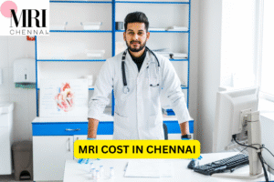 MRI COST IN CHENNAI
